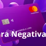 Nubank Negativados